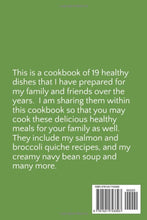 Load image into Gallery viewer, Nadine's 19 Easy Recipes That Will Keep Your Family Healthy For Years
