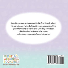 Load image into Gallery viewer, André Goes to School: A Story About Being Brave on the First Day of School (Read Aloud Picture Books for Kids, Toddlers, Preschoolers, ... grade or Early Readers) (André and Noelle) BKS