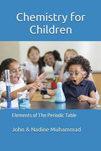 Load image into Gallery viewer, Chemistry for Children: Elements of The Periodic Table BKS Best