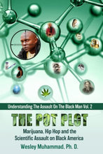 Load image into Gallery viewer, The Pot Plot: Marijuana, Hip Hop and the Scientific Assault on Black America Best BKS