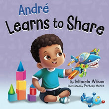 Load image into Gallery viewer, André Learns to Share: A Story About the Benefits of Sharing for Children Ages 2-8 Best BKS