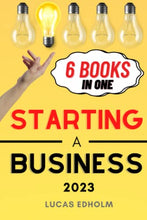 Load image into Gallery viewer, Starting a Business: The Ultimate Guide to Planning, Launching, and Boosting the Success of Your Enterprise (Starting, Running and Growing a Successful Business) BKS BBK