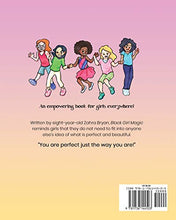 Load image into Gallery viewer, Black Girl Magic: A Book About Loving Yourself Just the Way You Are. BKS