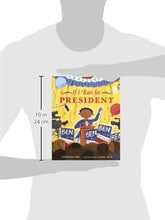 Load image into Gallery viewer, If I Ran For President BKS