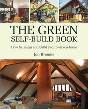 Load image into Gallery viewer, The Green Self-build Book: How to Design and Build Your Own Eco-home (Sustainable Building) BKS BBK