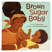 Load image into Gallery viewer, Brown Sugar Baby Board Book - Beautiful Story for Mothers and Newborns, Ages 0-3