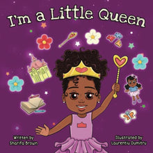 Load image into Gallery viewer, I'm A Little Queen: Positive Affirmations for Black and Brown Girls BKS