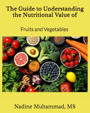 Load image into Gallery viewer, The Guide to Understanding the Nutritional Value of Fruits and Vegetables Best Author BKS