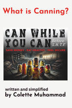 Load image into Gallery viewer, What is Canning?: Simplified BKS

