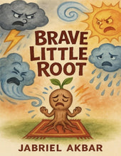 Load image into Gallery viewer, Brave Little Root
