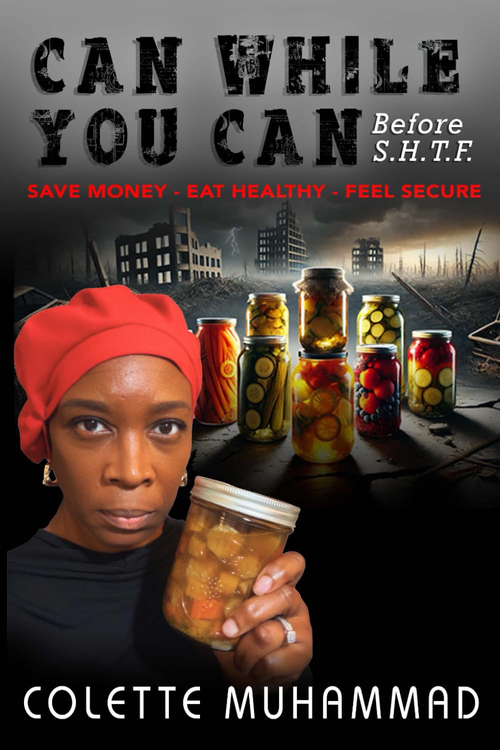 Can While You Can: Before SHTF BKS