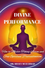 Load image into Gallery viewer, Divine Performance: How to Master Taking Action and Stop Spiritual Procrastination!
