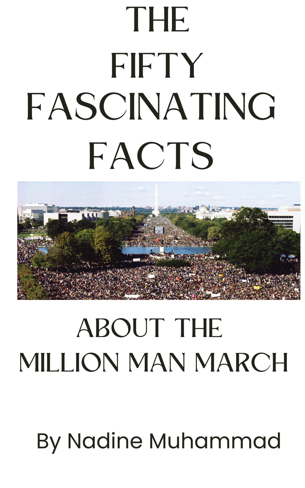 The Fifty Fascinating Facts About The Million Man March (Paperback)  BKS Best