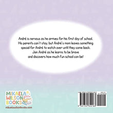 Load image into Gallery viewer, André Goes to School: A Story About Being Brave on the First Day of School (Read Aloud Picture Books for Kids, Toddlers, Preschoolers, ... grade or Early Readers) (André and Noelle) BKS
