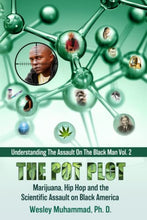 Load image into Gallery viewer, The Pot Plot: Marijuana, Hip Hop and the Scientific Assault on Black America Best BKS
