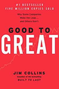 Good to Great: Why Some Companies Make the Leap and Others Don't BKS BBK