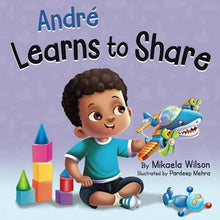 Load image into Gallery viewer, André Learns to Share: A Story About the Benefits of Sharing for Children Ages 2-8 Best BKS
