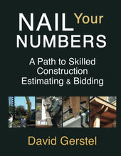 Load image into Gallery viewer, Nail Your Numbers: A Path to Skilled Construction Estimating and Bidding BKS BBK

