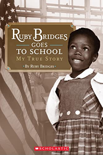 Ruby Bridges Goes to School: My True Story (Scholastic Reader, Level 2) BKS