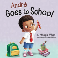 Load image into Gallery viewer, André Goes to School: A Story About Being Brave on the First Day of School (Read Aloud Picture Books for Kids, Toddlers, Preschoolers, ... grade or Early Readers) (André and Noelle) BKS
