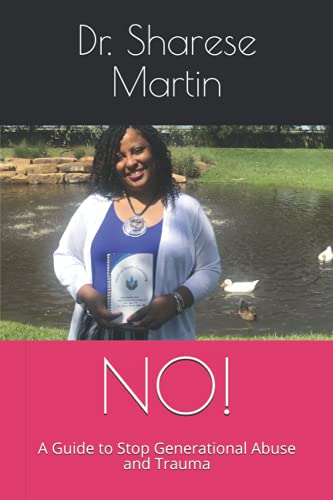 NO!: A Guide to Stop Generational Abuse and Trauma BKS – Nations Products