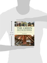 Load image into Gallery viewer, The Green Self-build Book: How to Design and Build Your Own Eco-home (Sustainable Building) BKS BBK
