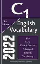Load image into Gallery viewer, English C1 Vocabulary 2022, The Most Comprehensive Advanced English Vocabulary: Words You Should Know for Brilliant Writing, Speaking, Essay BKS
