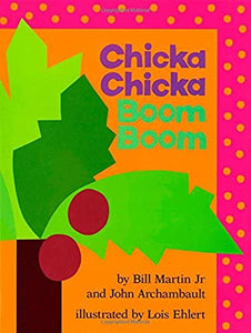 Chicka Chicka Boom Boom (Chicka Chicka Book, A) BKS