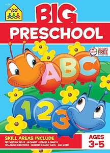 School Zone - Big Preschool Workbook - 320 Pages, Ages 3 to 5, Colors, Shapes, Numbers, Early Math, Alphabet, Pre-Writing, Phonics, Following Directions, and More (School Zone Big Workbook Series) BKS