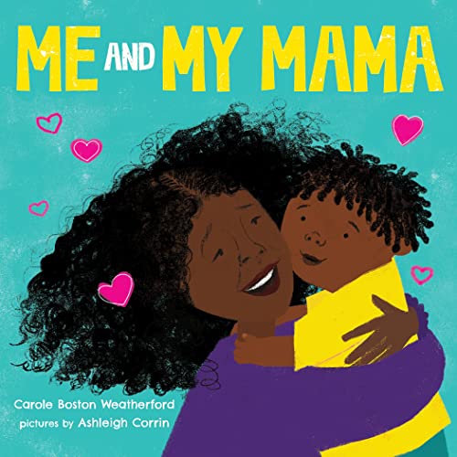 Me and My Mama: Celebrate Black Joy and Family Love BKS
