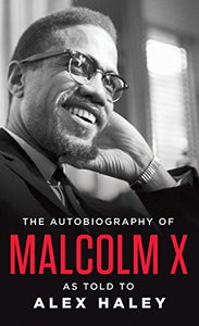 The Autobiography of Malcolm X: As Told to Alex Haley BKS