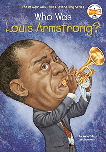 Who Was Louis Armstrong? BKS