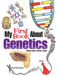 My First Book About Genetics (Dover Science For Kids Coloring Books) BKS