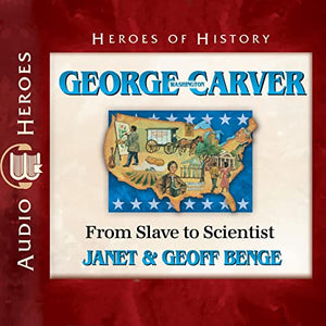 George Washington Carver: From Slave to Scientist AUDIO