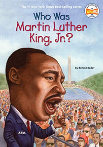 Who Was Martin Luther King, Jr.? BKS