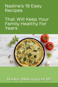 Nadine's 19 Easy Recipes That Will Keep Your Family Healthy For Years Best BKS